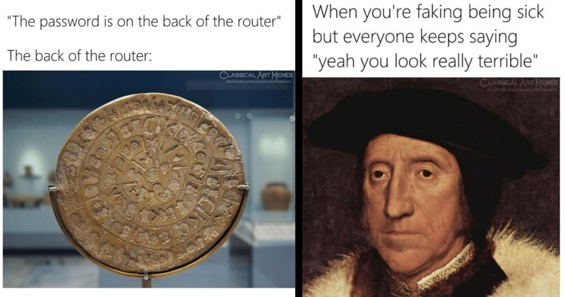 27 Classical Art Memes for the Fairest Folks in All the Land (October 22, 2024)