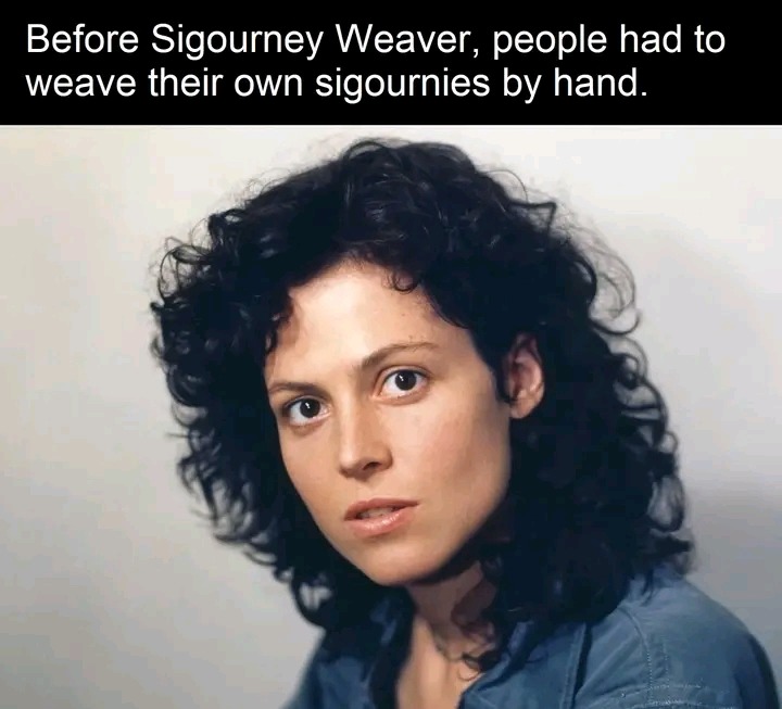 Sigourney – meme