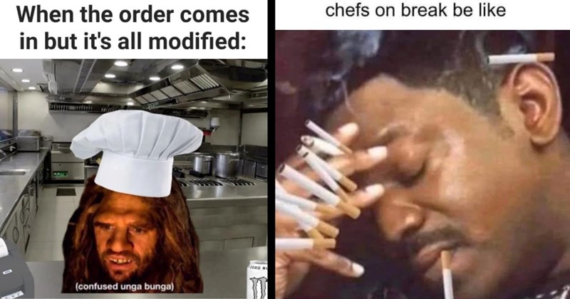 22 Back of House Memes to Get Chefs Out of the Weeds During the Brunch Rush This Weekend