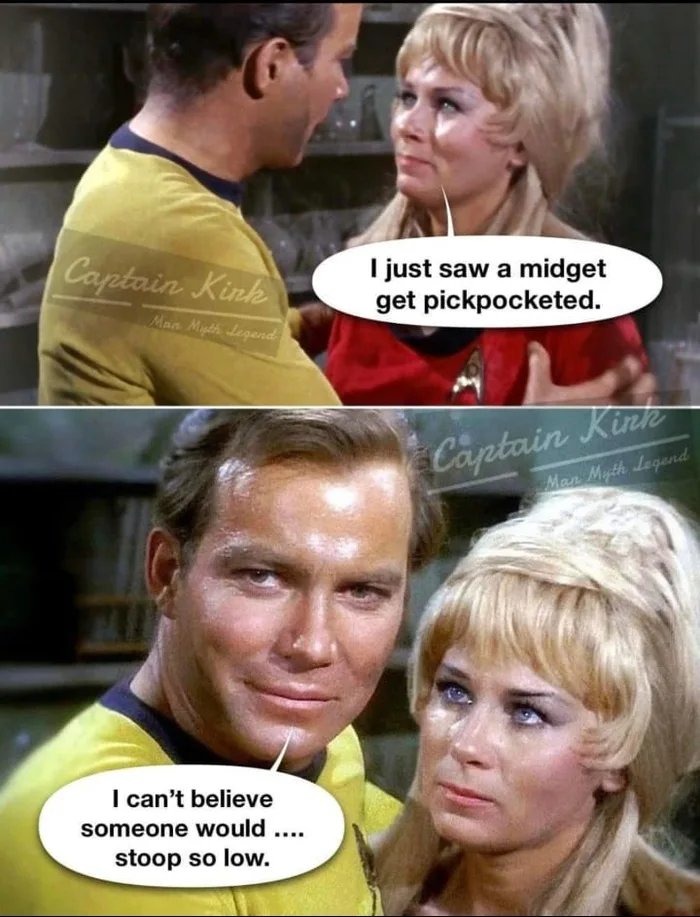 Somehow slightly funnier with Start Trek visuals – meme