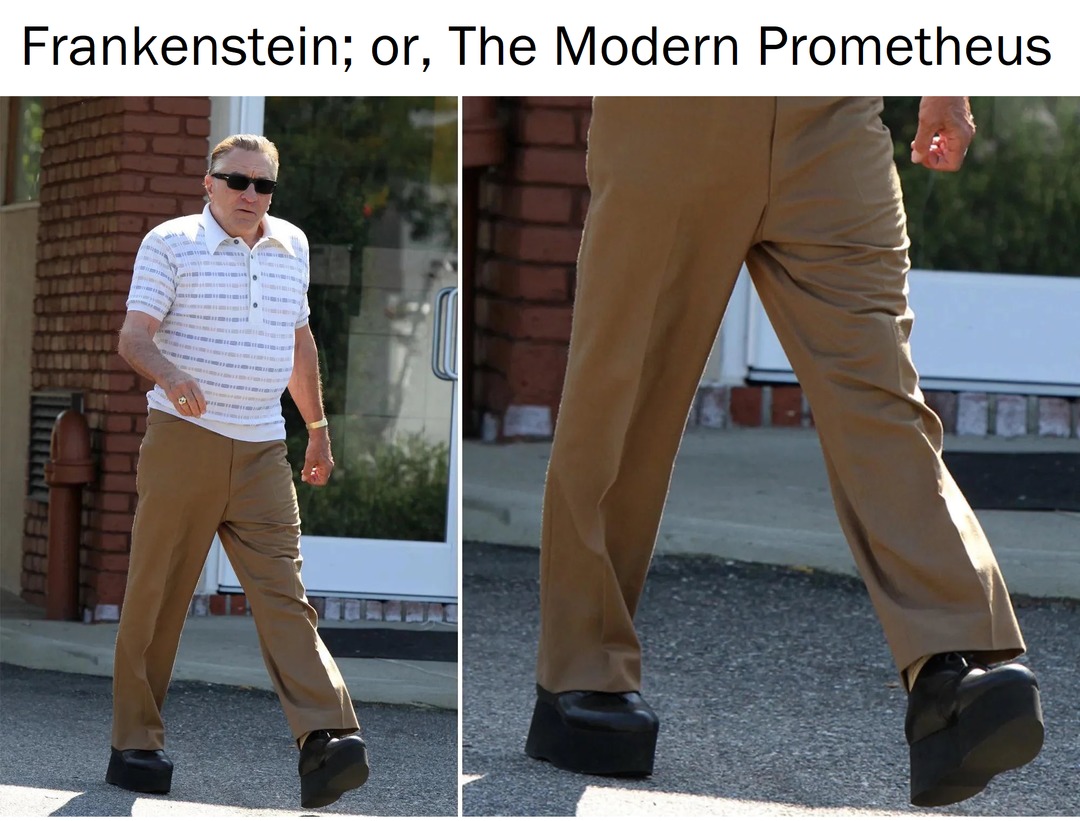 De Niro: "Frankenstein; or, The Modern Prometheus" – meme