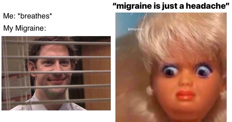 25+ Migraine Memes for Suffering Through the Pain