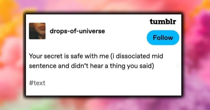 25 Tumblr Memes to Scroll Through While Avoiding Real Responsibilities