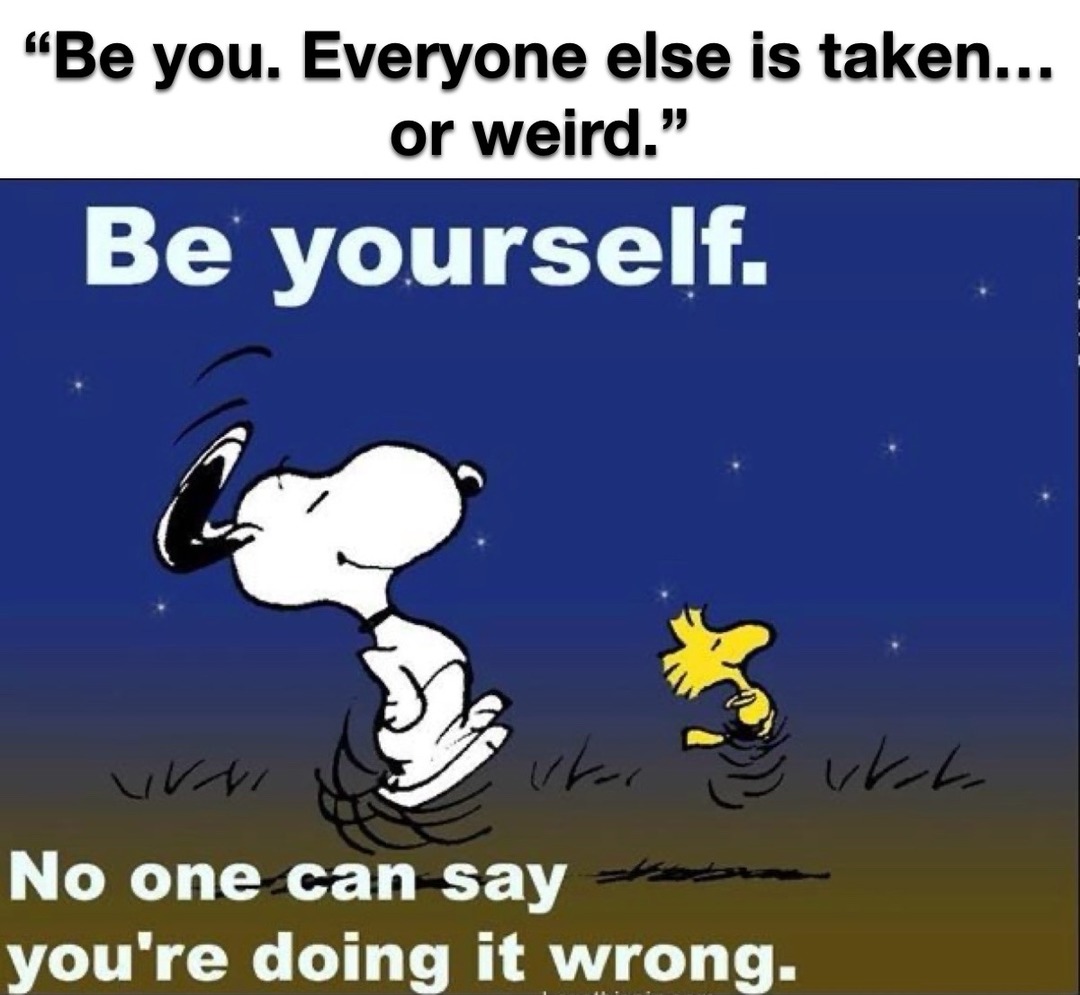 “Be You!” – meme