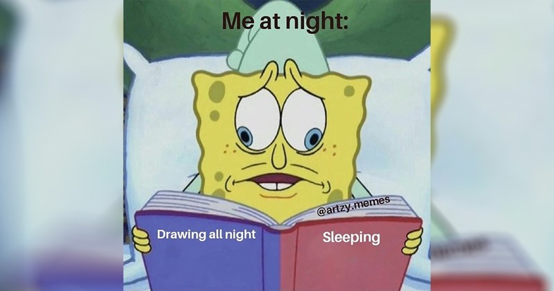 25+ Memes for Artists, Illustrators, Painters, and Doodlers