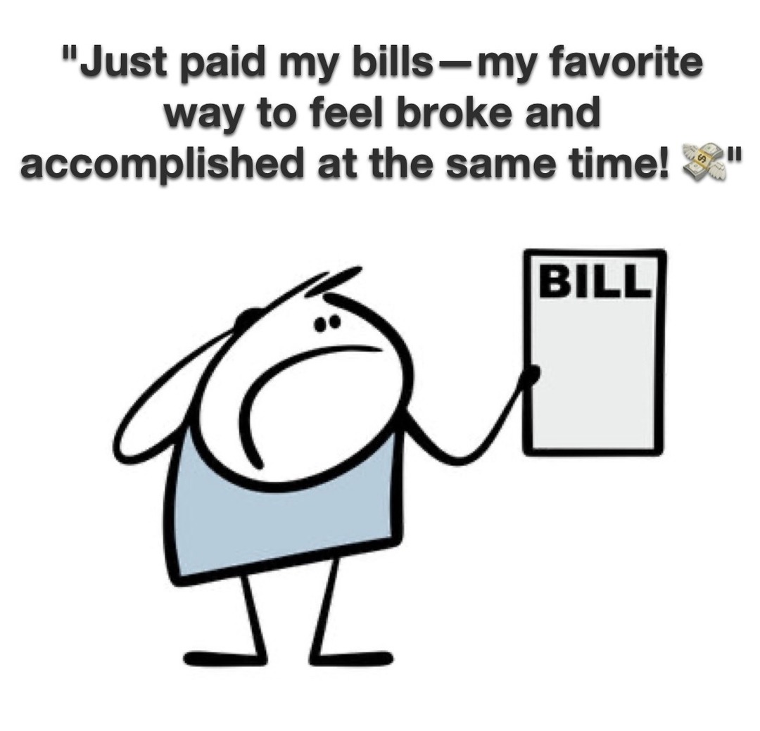 “Paying my bills” – meme
