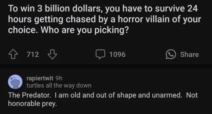The Highlander villain would ignore ne cuz I’m nit an immortal. I think. Or maybe he would morph into Mr. Krabs and sell me food. – meme