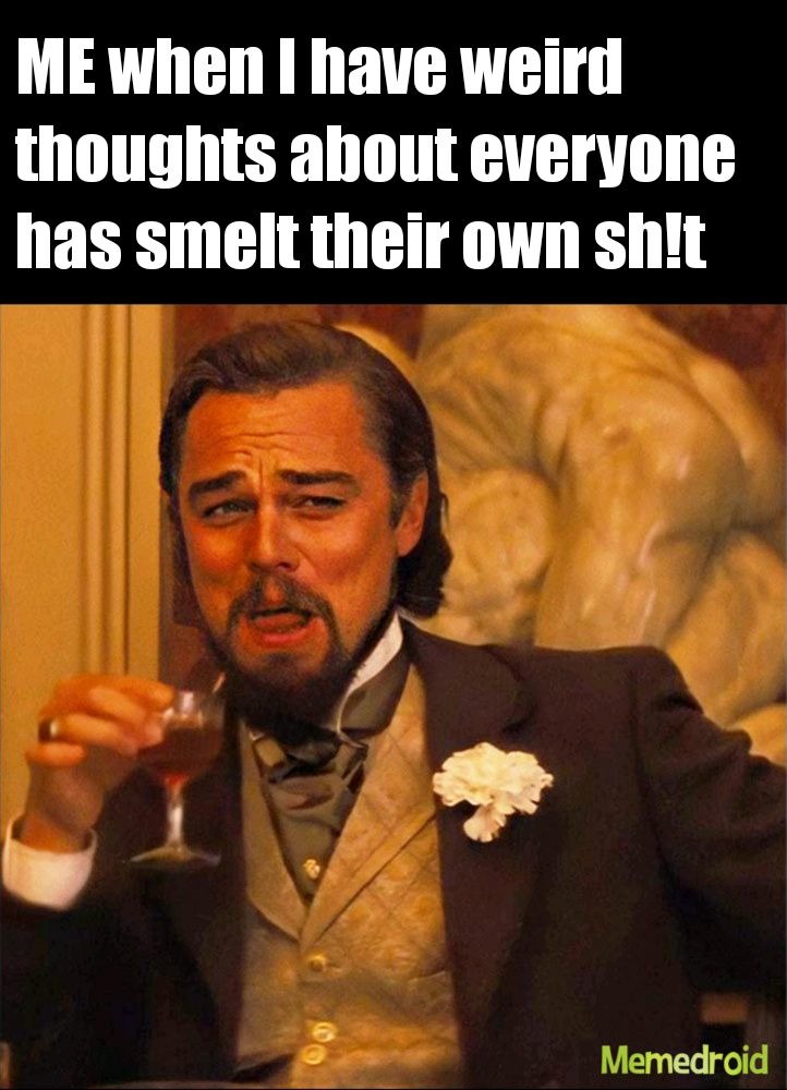 Weird thoughts – meme