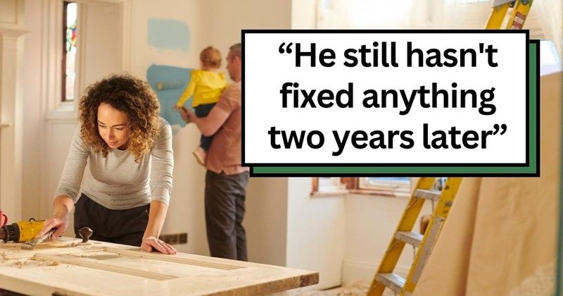 ‘We were made to live in an unfinished house he promised hed fix up for us. Then came the lording that we better respect him or hed take the house away’: Rich in-laws “gift” a house just to constantly threaten to take it away while exploiting for repairs